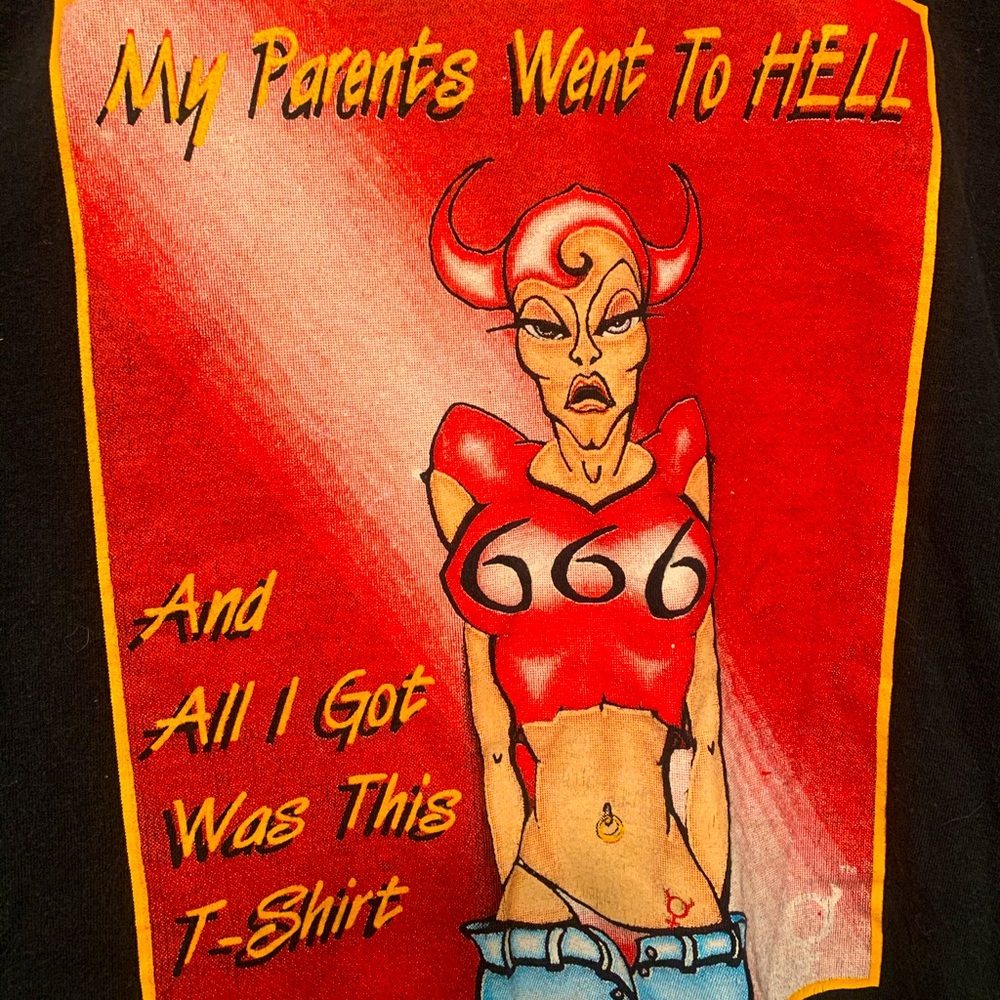 My Parents Went To Hell & All I Got Was This Shirt